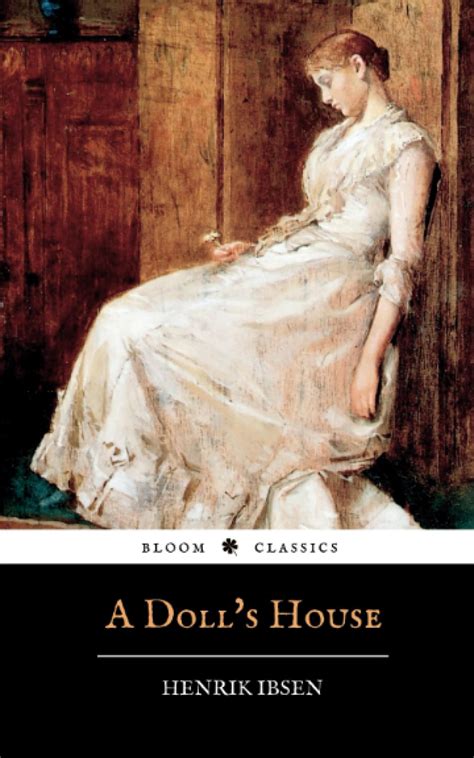 A Doll's House: Key Facts .